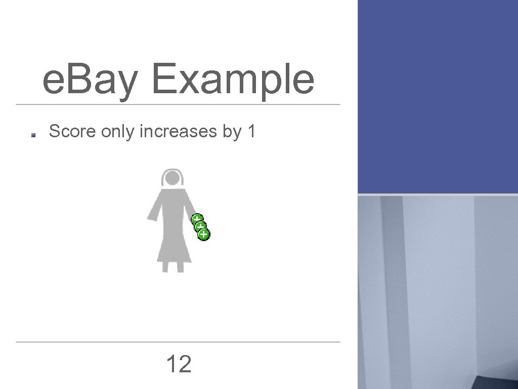 e. Bay Example Score only increases by 1 12 