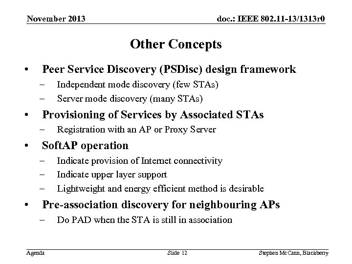 doc. : IEEE 802. 11 -13/1313 r 0 November 2013 Other Concepts • Peer