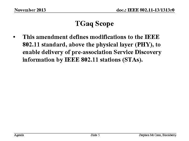 doc. : IEEE 802. 11 -13/1313 r 0 November 2013 TGaq Scope • This
