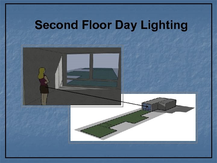 Second Floor Day Lighting 