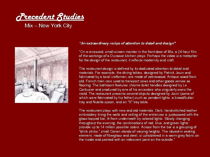 Precedent Studies Mix – New York City “An extraordinary recipe of attention to detail