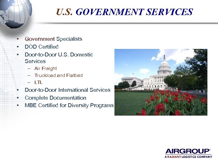 U. S. GOVERNMENT SERVICES • • • Government Specialists DOD Certified Door-to-Door U. S.