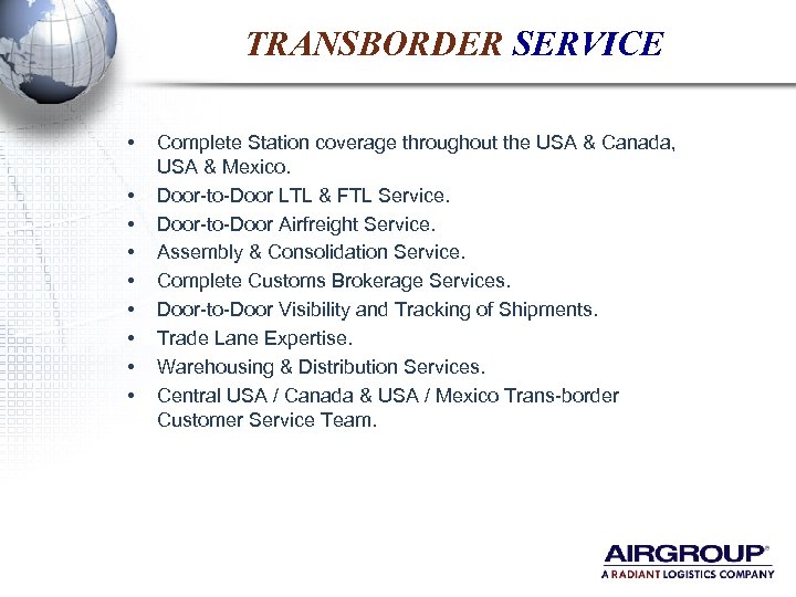 TRANSBORDER SERVICE • • • Complete Station coverage throughout the USA & Canada, USA