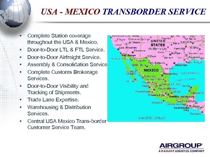 USA - MEXICO TRANSBORDER SERVICE • • • Complete Station coverage throughout the USA