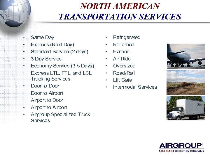 NORTH AMERICAN TRANSPORTATION SERVICES • • • Same Day Express (Next Day) Standard Service
