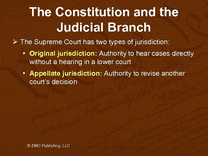 The Constitution and the Judicial Branch Ø The Supreme Court has two types of