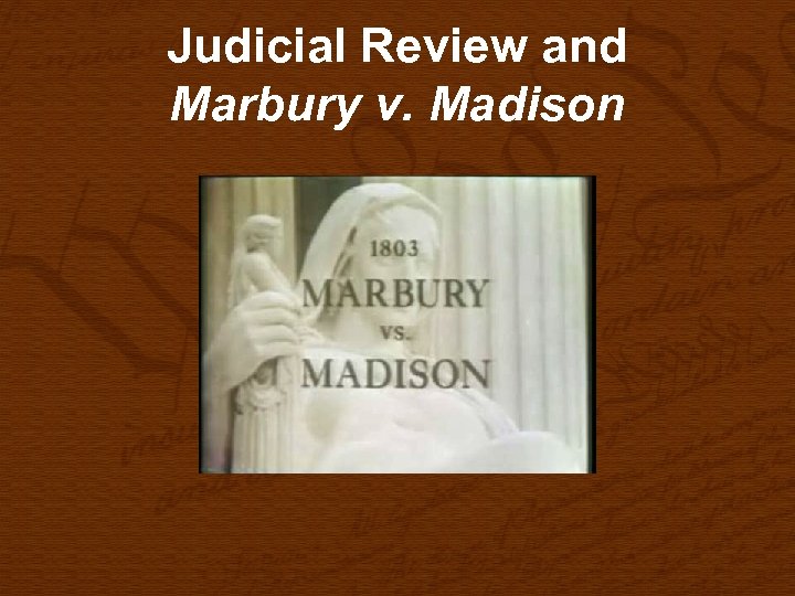 Judicial Review and Marbury v. Madison 