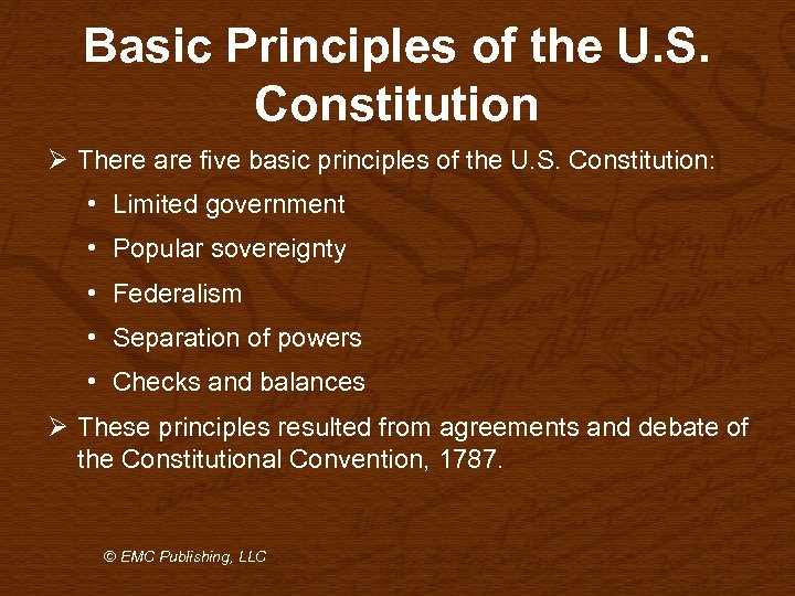 Basic Principles of the U. S. Constitution Ø There are five basic principles of