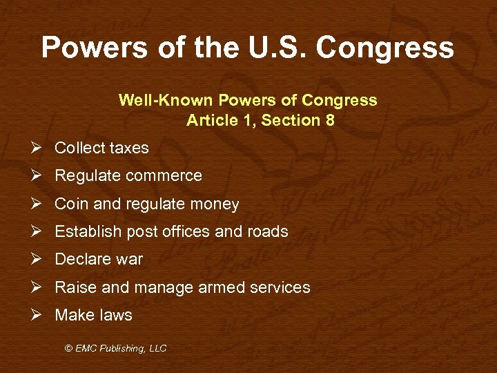 Powers of the U. S. Congress Well-Known Powers of Congress Article 1, Section 8