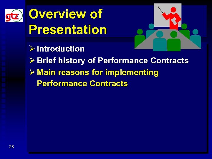 Overview of Presentation Ø Introduction Ø Brief history of Performance Contracts Ø Main reasons