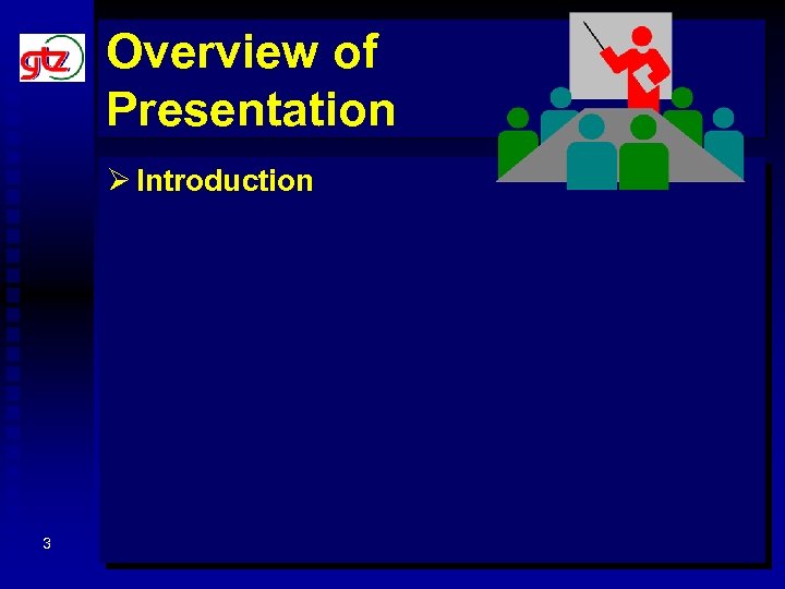Overview of Presentation Ø Introduction 3 