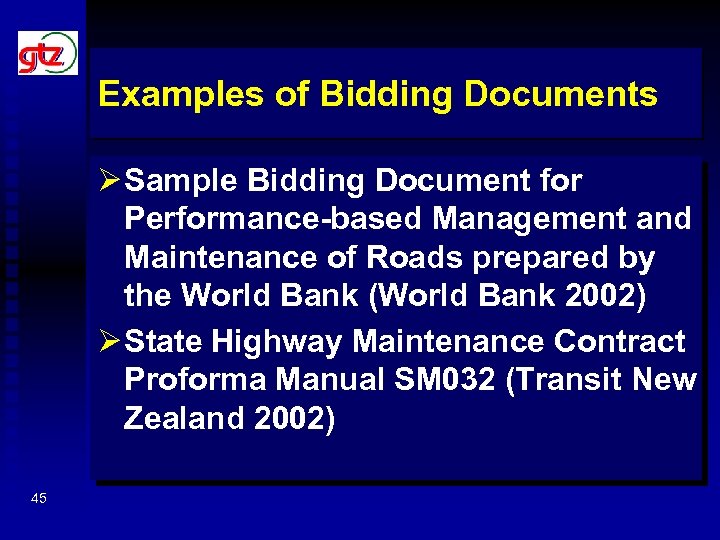 Examples of Bidding Documents Ø Sample Bidding Document for Performance-based Management and Maintenance of