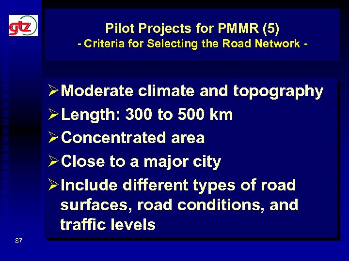 Pilot Projects for PMMR (5) - Criteria for Selecting the Road Network - ØModerate