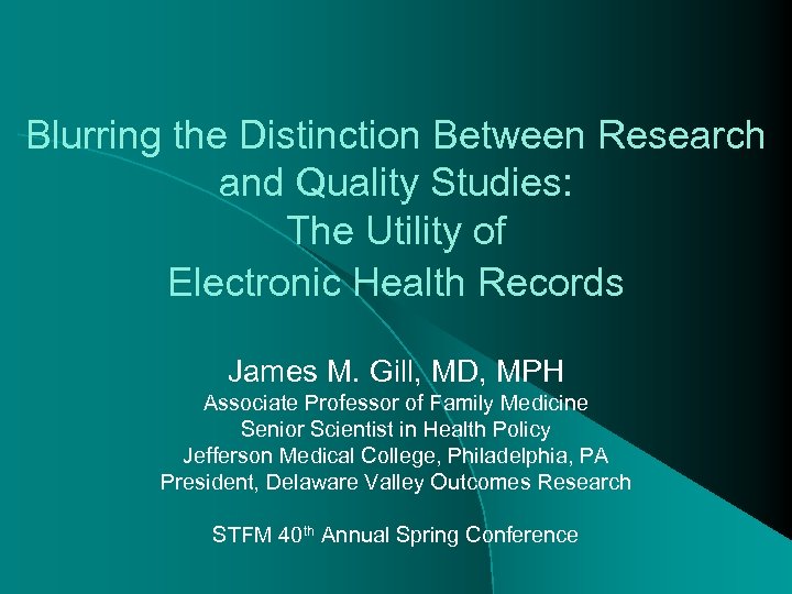 Blurring the Distinction Between Research and Quality Studies: The Utility of Electronic Health Records