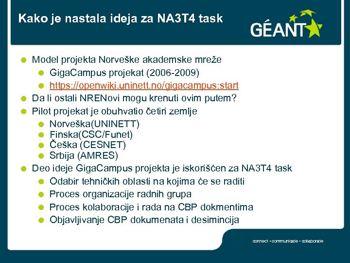 Kako je nastala ideja za NA 3 T 4 task Model projekta Norveške akademske