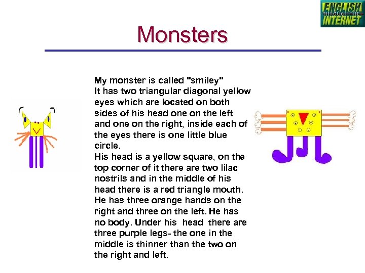 Monsters My monster is called 
