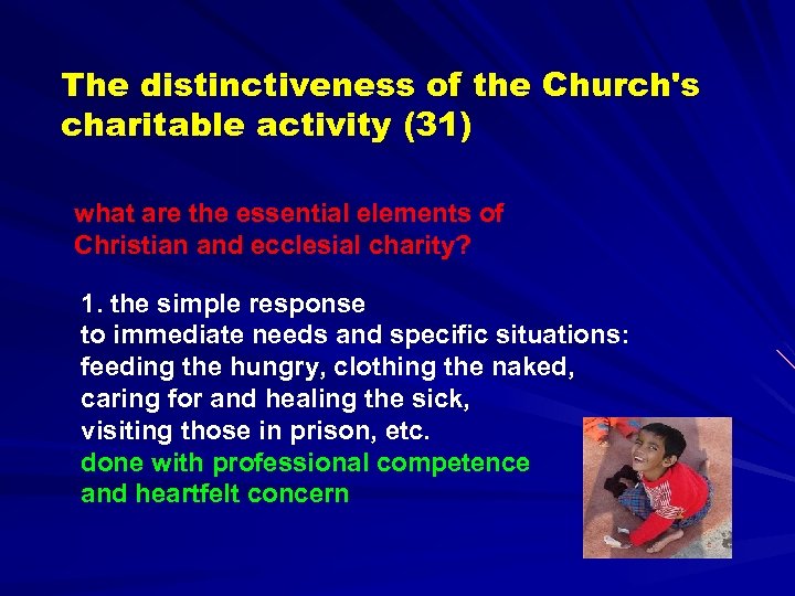 The distinctiveness of the Church's charitable activity (31) what are the essential elements of