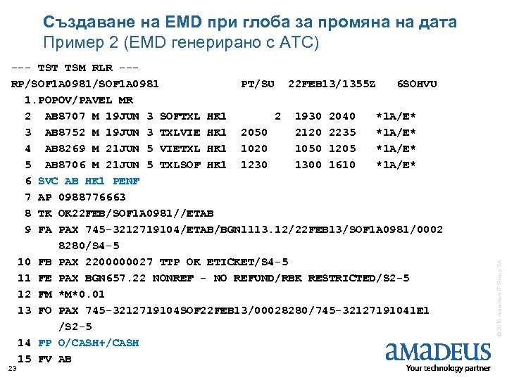 --- TST TSM RLR --RP/SOF 1 A 0981 PT/SU 22 FEB 13/1355 Z 6