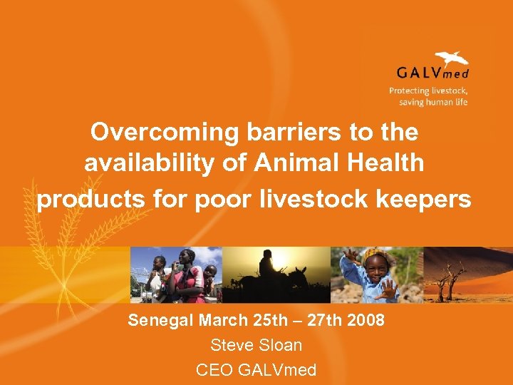 Overcoming barriers to the availability of Animal Health products for poor livestock keepers Senegal