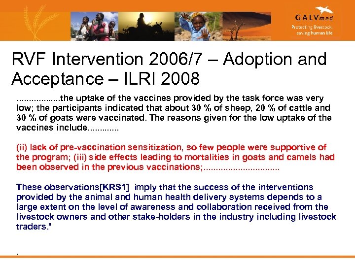 RVF Intervention 2006/7 – Adoption and Acceptance – ILRI 2008. . . . the