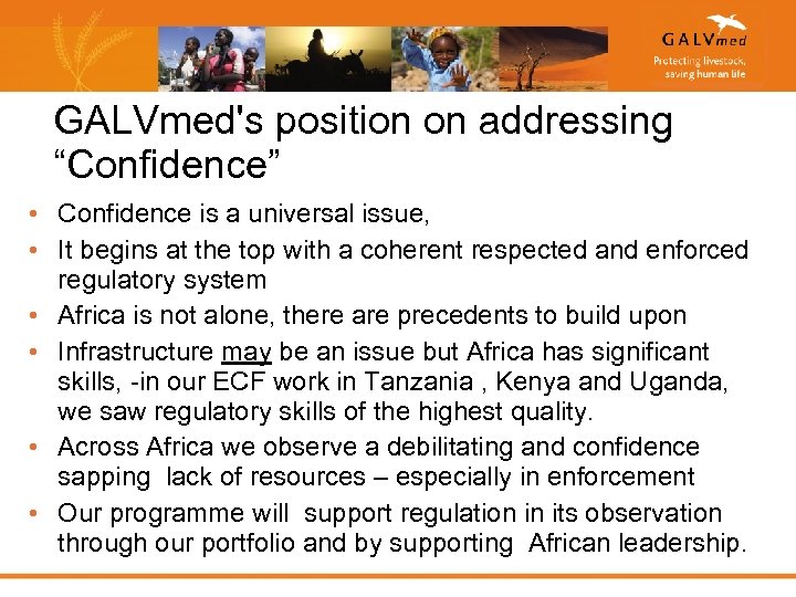 GALVmed's position on addressing “Confidence” • Confidence is a universal issue, • It begins