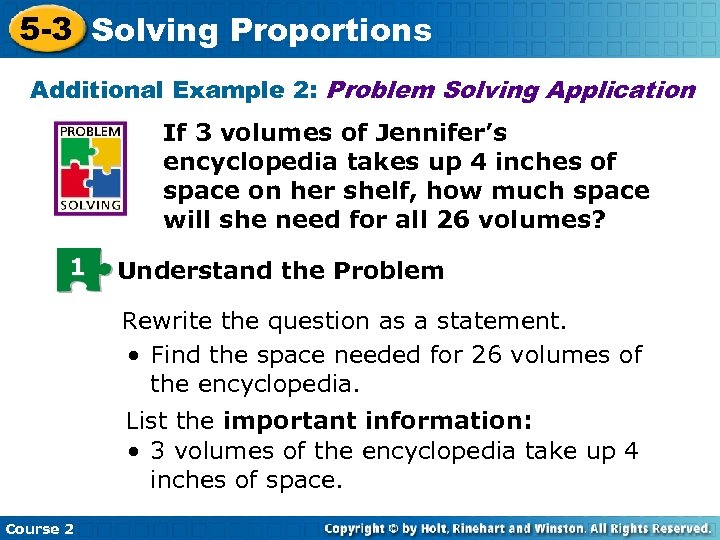 5 -3 Solving Proportions Additional Example 2: Problem Solving Application If 3 volumes of