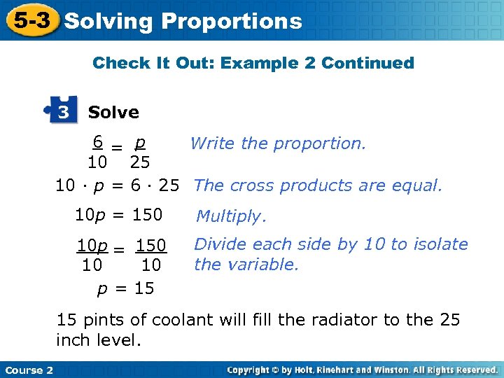5 -3 Solving Proportions Check It Out: Example 2 Continued 3 Solve 6 =