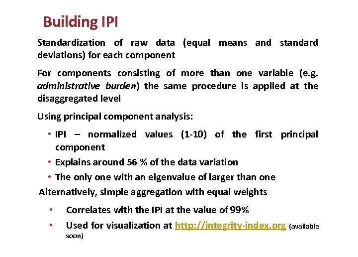 Building IPI Standardization of raw data (equal means and standard deviations) for each component