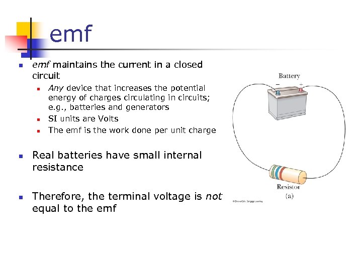 emf n emf maintains the current in a closed circuit n n n Any