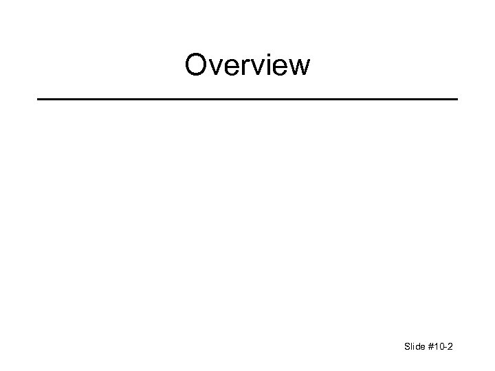 Overview Slide #10 -2 