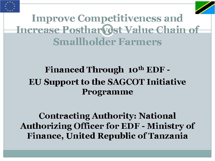 Improve Competitiveness and Increase Postharvest Value Chain of Smallholder Farmers Financed Through 10 th