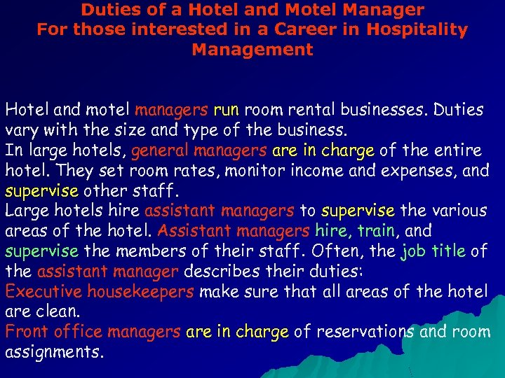 Duties of a Hotel and Motel Manager For those interested in a Career in