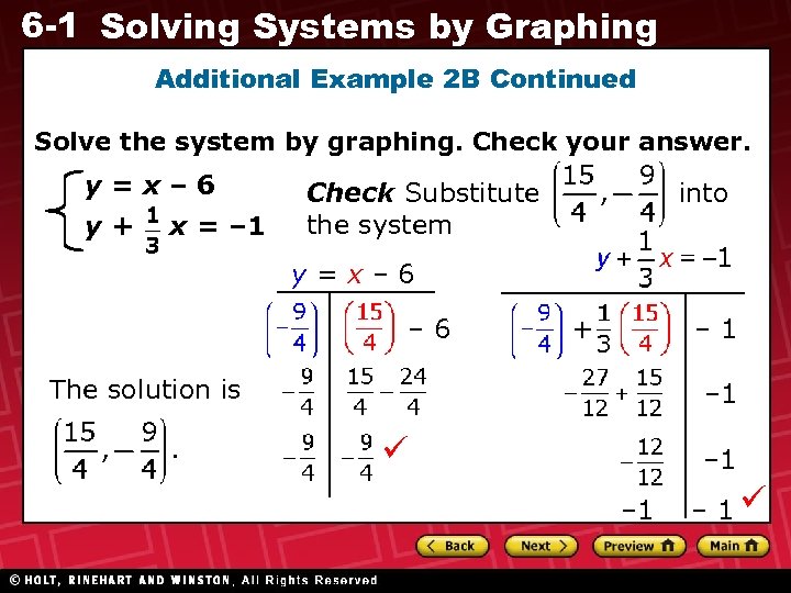 6 -1 Solving Systems by Graphing Additional Example 2 B Continued Solve the system