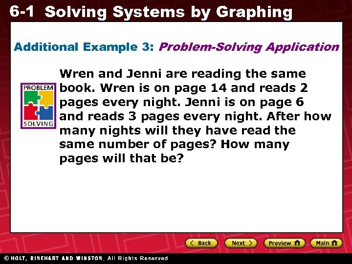 6 -1 Solving Systems by Graphing Additional Example 3: Problem-Solving Application Wren and Jenni