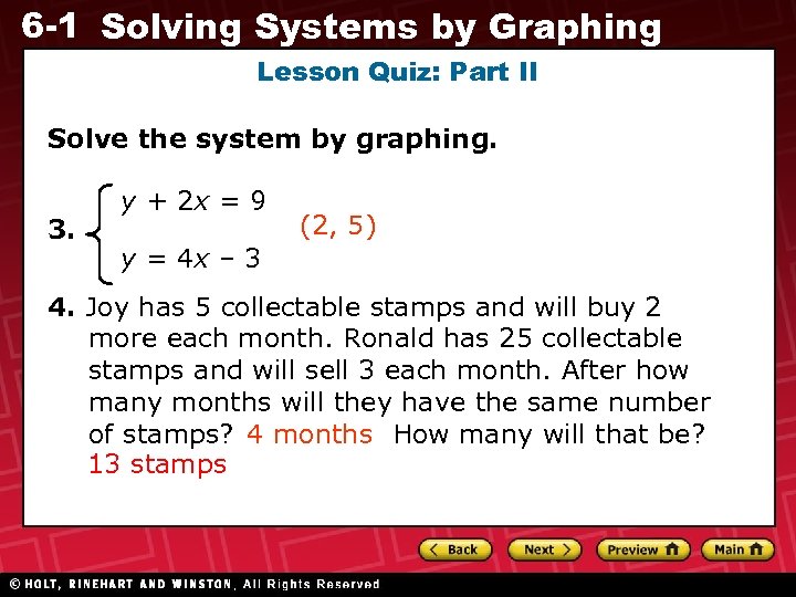 6 -1 Solving Systems by Graphing Lesson Quiz: Part II Solve the system by