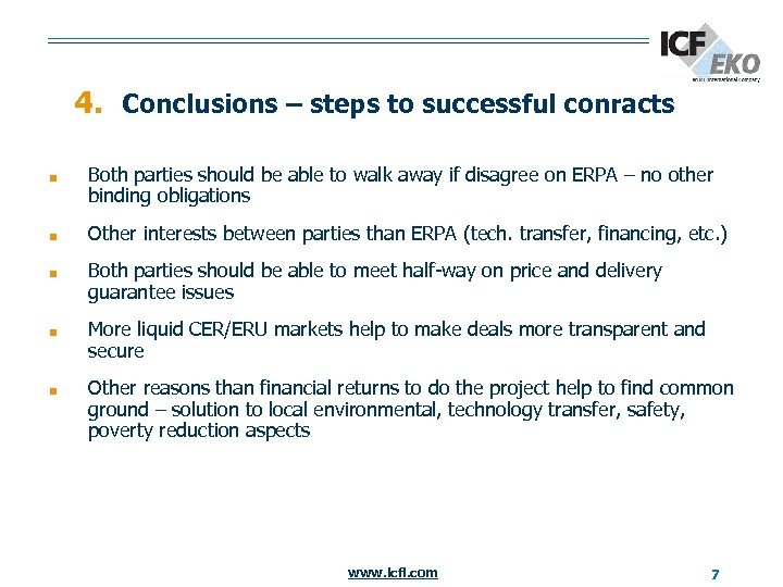 4. Conclusions – steps to successful conracts ■ Both parties should be able to