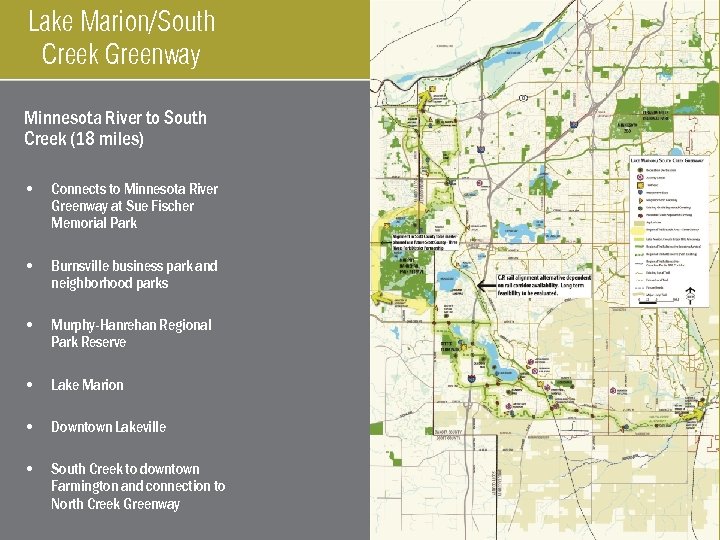 Lake Marion/South Creek Greenway Minnesota River to South Creek (18 miles) • Connects to