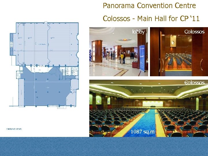 Panorama Convention Centre Colossos - Main Hall for CP ‘ 11 lobby Colossos 1087