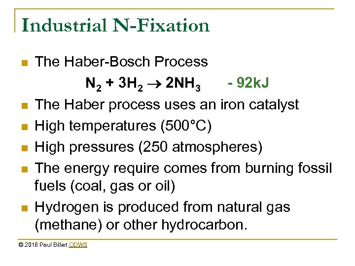 Industrial N-Fixation n n n The Haber-Bosch Process N 2 + 3 H 2