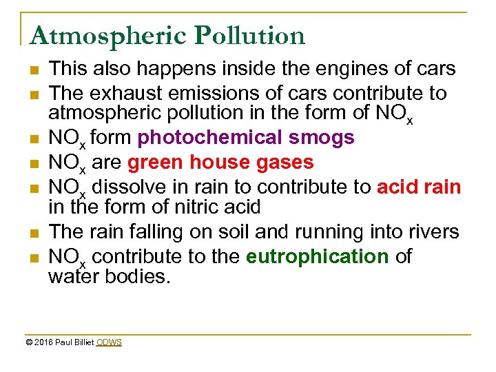 Atmospheric Pollution n n n This also happens inside the engines of cars The