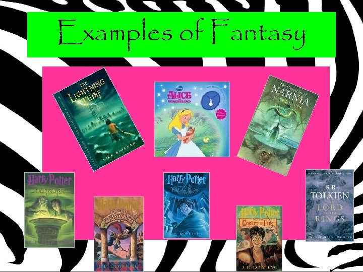 Examples of Fantasy 