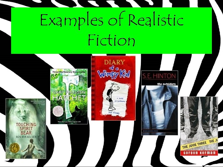 Examples of Realistic Fiction 