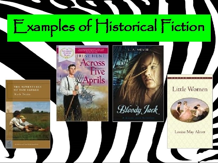 Examples of Historical Fiction 