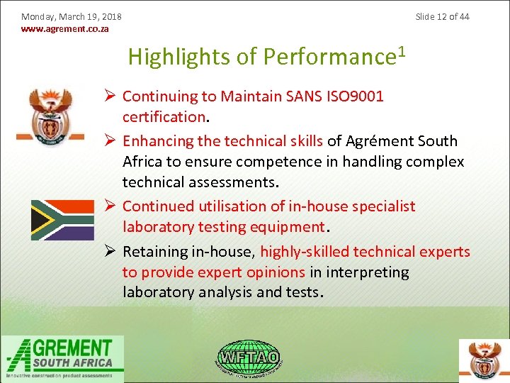 Monday, March 19, 2018 www. agrement. co. za Slide 12 of 44 Highlights of