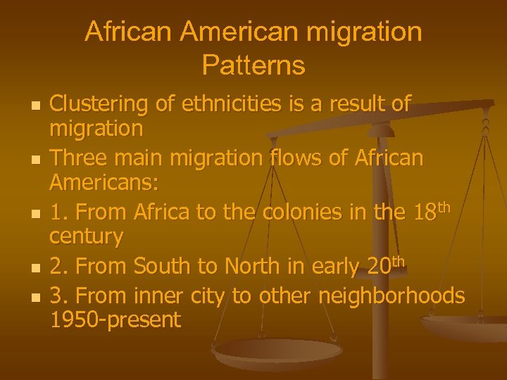 African American migration Patterns n n n Clustering of ethnicities is a result of