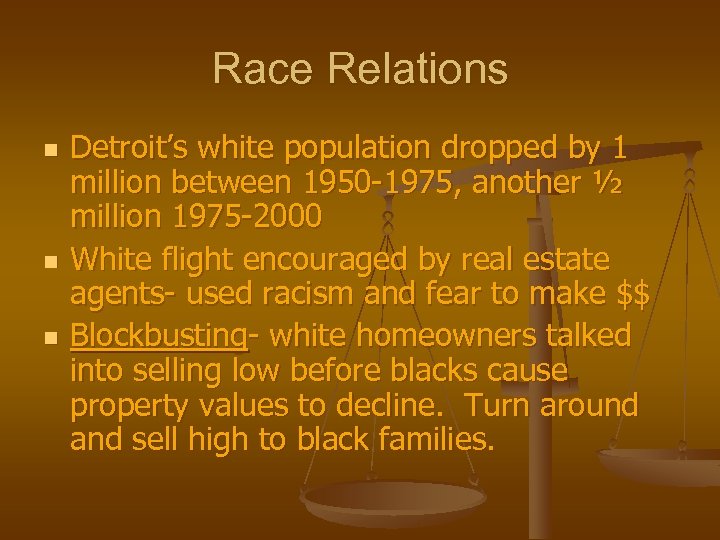 Race Relations n n n Detroit’s white population dropped by 1 million between 1950