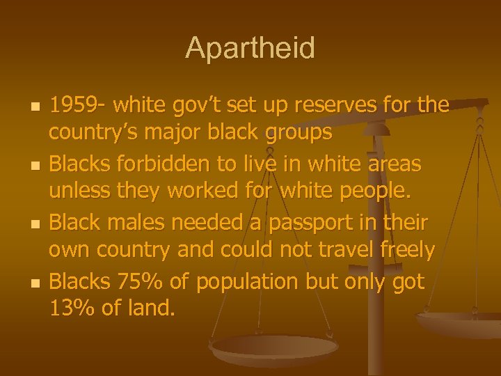 Apartheid n n 1959 - white gov’t set up reserves for the country’s major