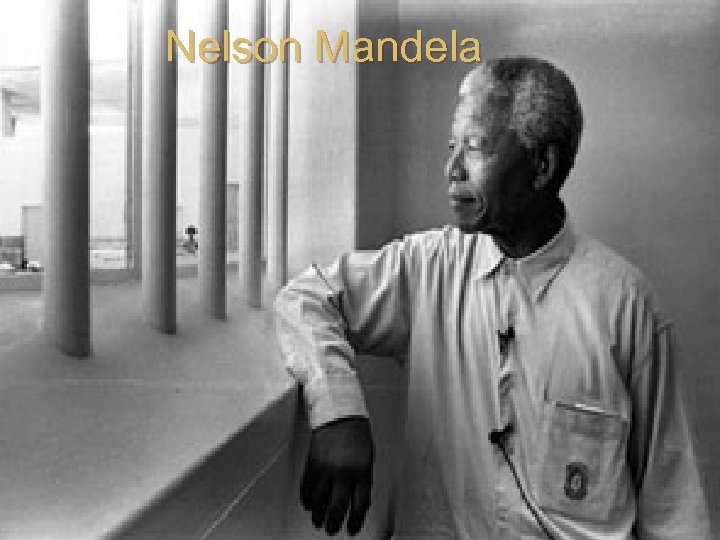 Nelson Mandela 