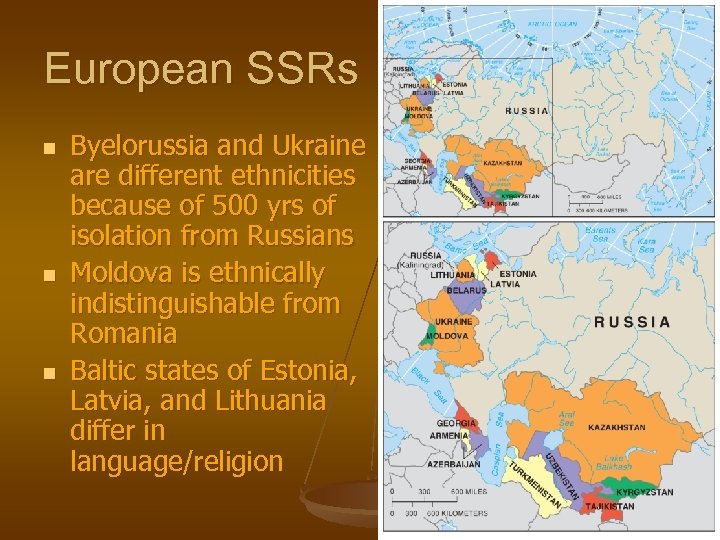 European SSRs n n n Byelorussia and Ukraine are different ethnicities because of 500