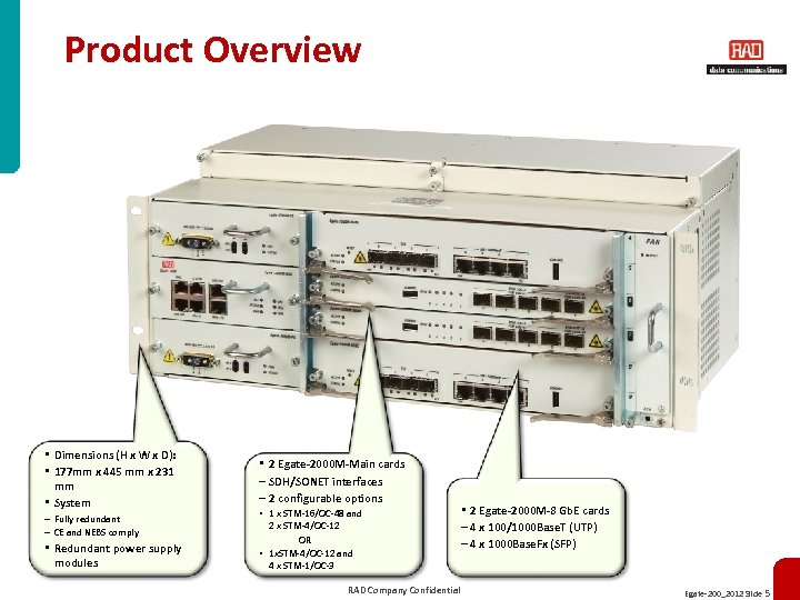Product Overview • Dimensions (H x W x D): • 177 mm x 445